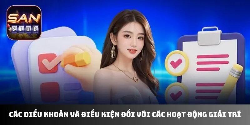 Các điều khoản và điều kiện đối với các hoạt động giải trí